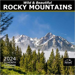 Wild & Beautiful Rocky Mountains 2024 Calendar