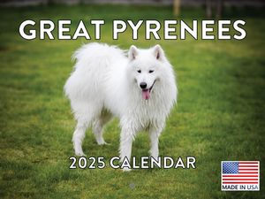 Great Pyrenees 2025 Calendar