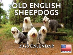 Ols English Sheepdogs 2025 Calendar