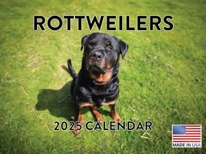 Rottweilers 2025 Calendar