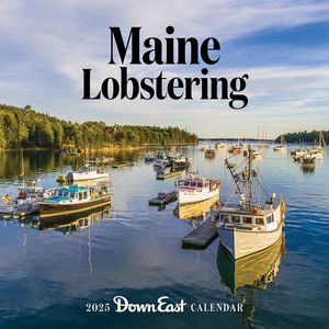 Maine Lobstering 2025 Calendar