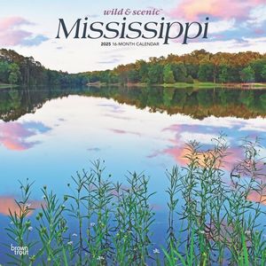 Mississippi Wild and Scenic 2025 Wall Calendar