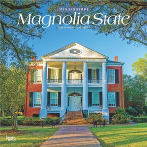 Magnolia State Mississippi 2025 Wall Calendar