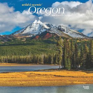 Oregon Wild and Scenic 2025 Wall Calendar