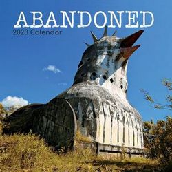 Abandoned 2023 Calendar